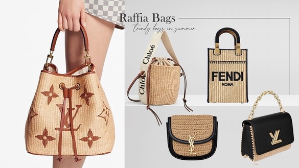 2021夏季精品編織包特搜！LV老花草編包太美，FENDI、YSL、Chloé編織包絕美必收