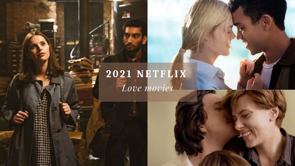 9部Netflix好評愛情電影推薦！ 《愛的過去進行式》、《青春未知數》 都是浪漫又高糖