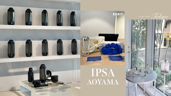 日本東京必去！5大亮點必逛IPSA青山店，美到堪稱美術館，加碼預告最新抗老神水降臨