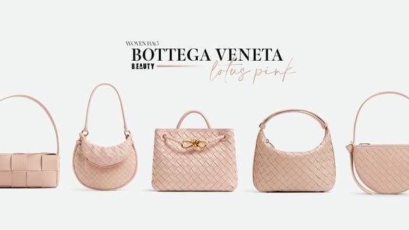 下一個流行色是它！Bottega Veneta全新「蓮花粉色」美翻，七款經典編織包都換新色！