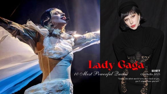 2025科切拉封神！Lady Gaga 10大金句回顧：就算世界與你為敵，別忘了你永遠擁有自己！