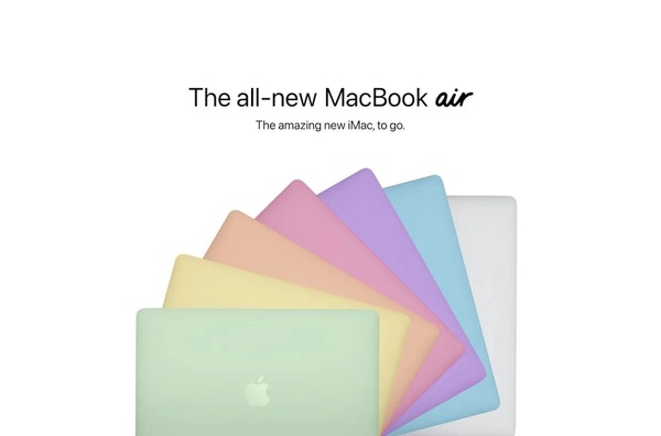 最夢幻七彩MacBook Air！網傳新款MacBook Air將搭載Mini LED、更新增多色選擇！
