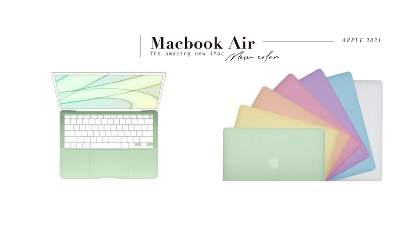 最夢幻七彩MacBook Air!網傳新款MacBook Air將搭載Mini LED、更新增多色選擇!